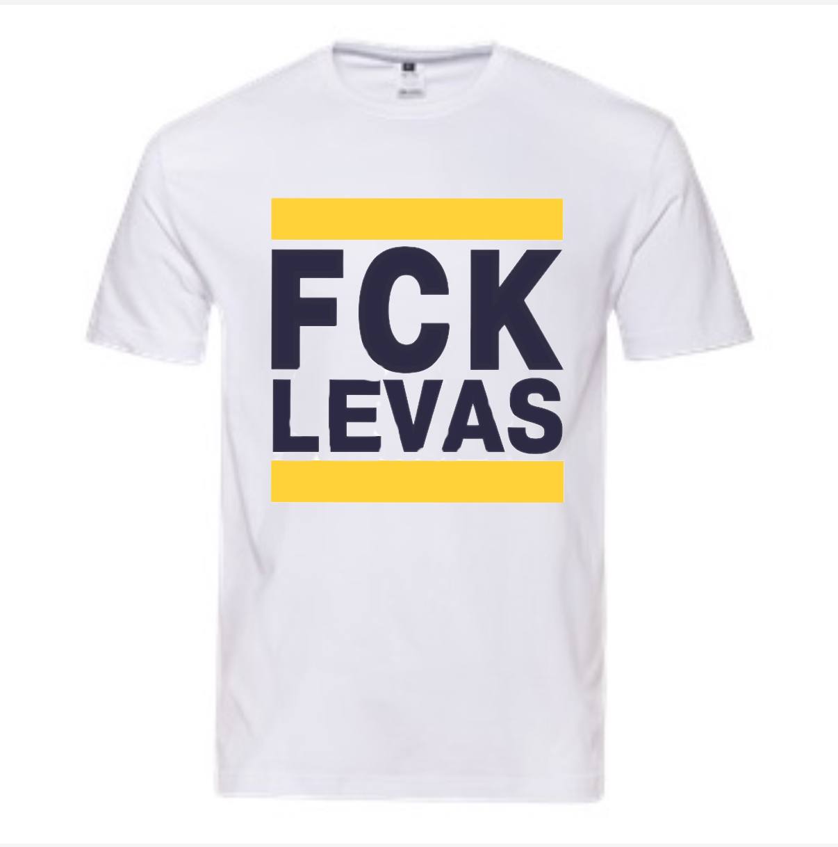 T-shirt "FCK LEVAS"